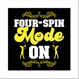 Four-spin Mode On - Baton Twirler Posters and Art